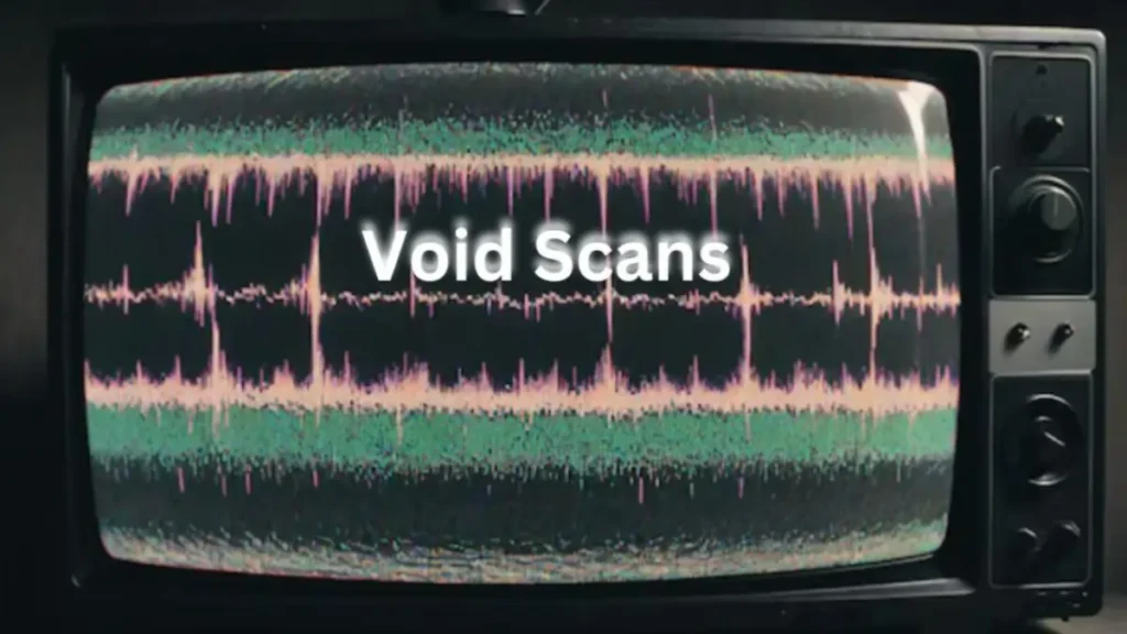 Void Scans Explained: How Do They Work?